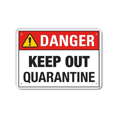 COVID Plastic Sign, Danger Keep Out Quarantine, 14x10